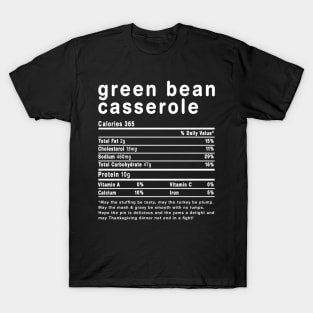 Funny Green Beans Casserole Nutrition Facts Thanksgiving T-Shirt